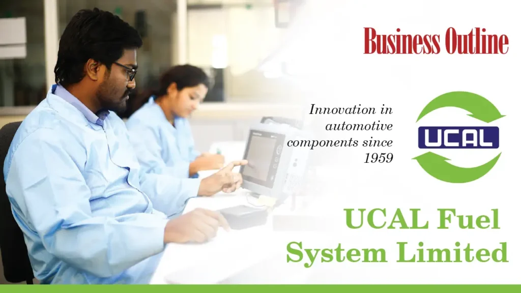 UCAL Fuel System Limited – Innovation in automotive components since 1959