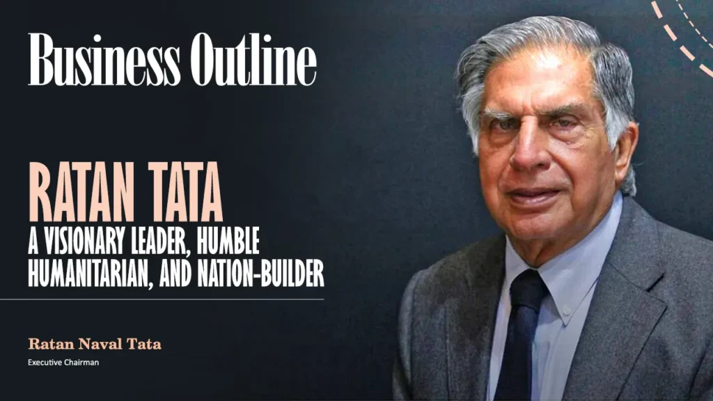 Ratan Tata: A visionary leader, humble humanitarian, and nation-builder