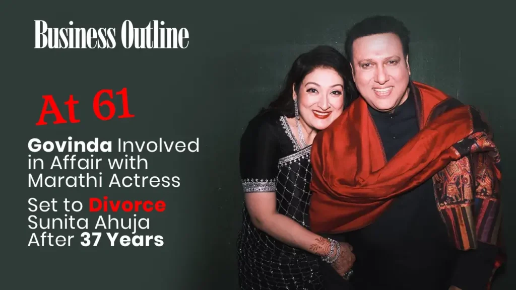 At 61, Govinda Involved in Affair with Marathi Actress, Set to Divorce Sunita Ahuja After 37 Years