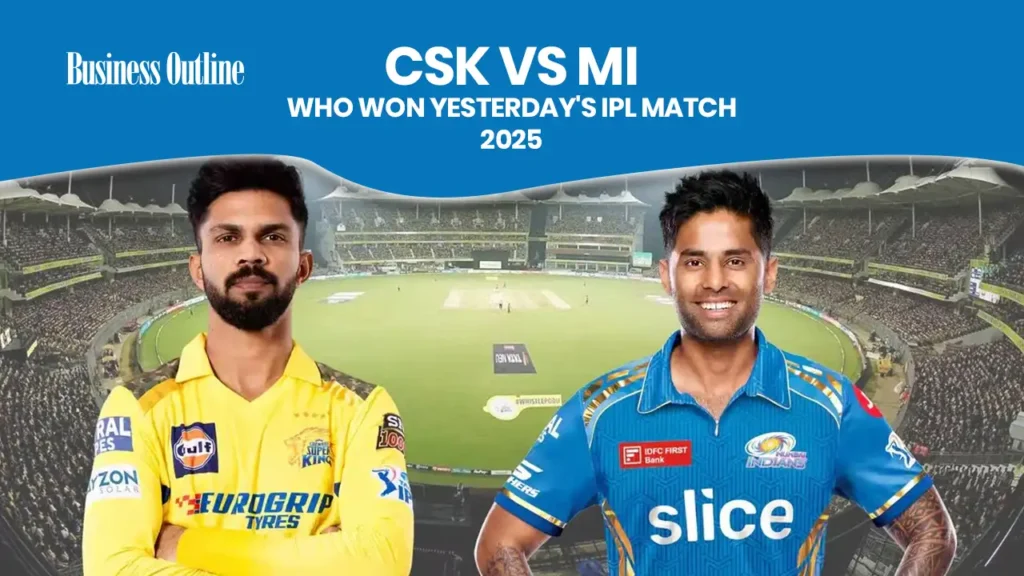 CSK vs MI: Who won yesterday's IPL Match 2025