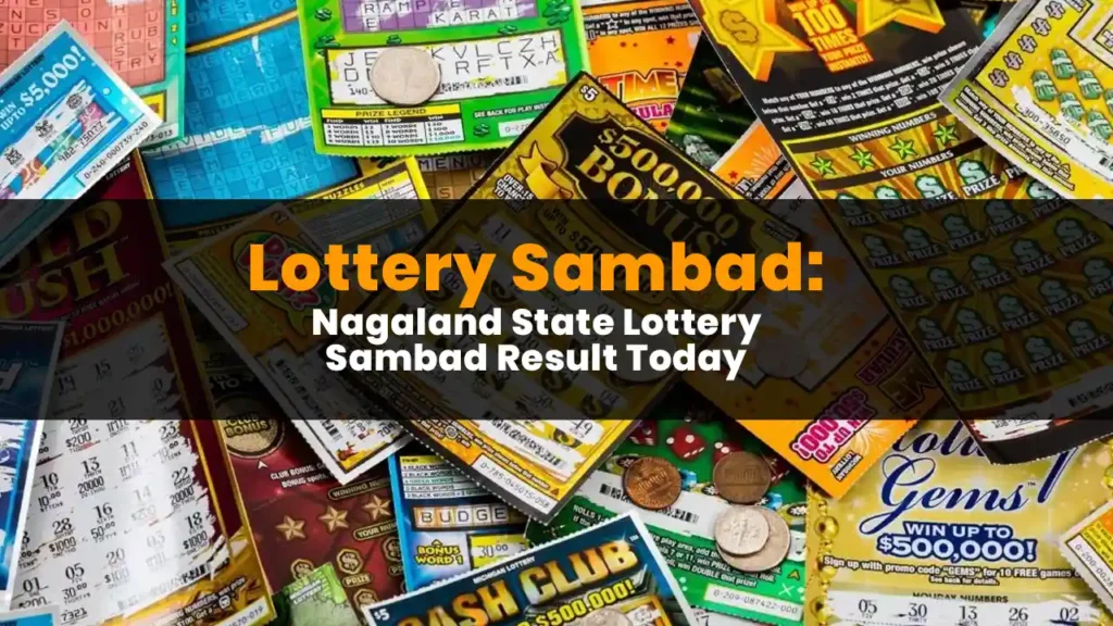 Lottery Sambad: Nagaland State Lottery Sambad Result Today