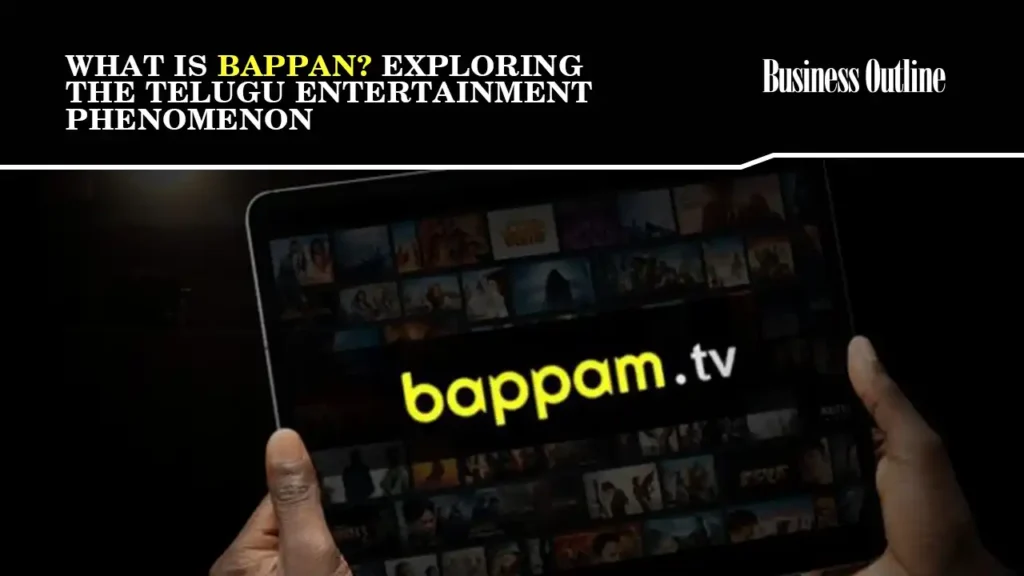 What is Bappan? Exploring the Telugu Entertainment Phenomenon