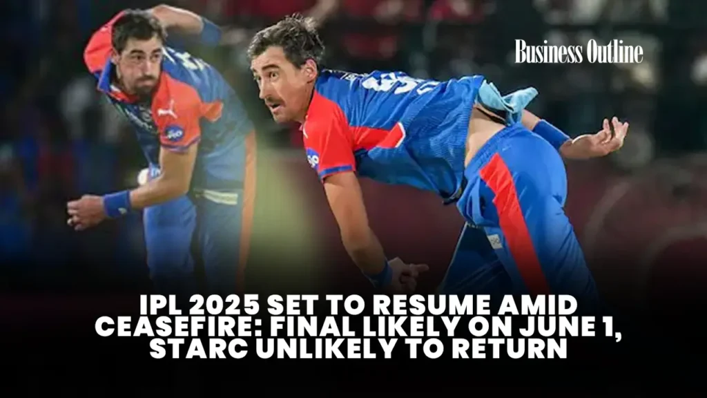 IPL 2025 Set to Resume Amid Ceasefire Final Likely on June 1 Starc Unlikely to Return copy 1