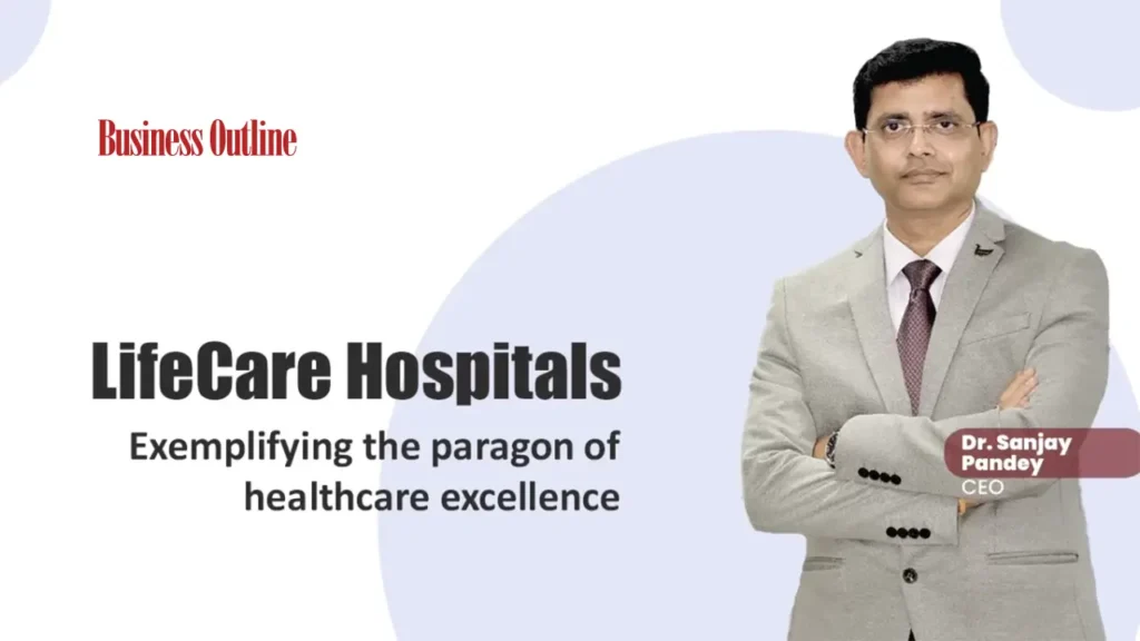 LifeCare Hospitals: Exemplifying the paragon of healthcare excellence