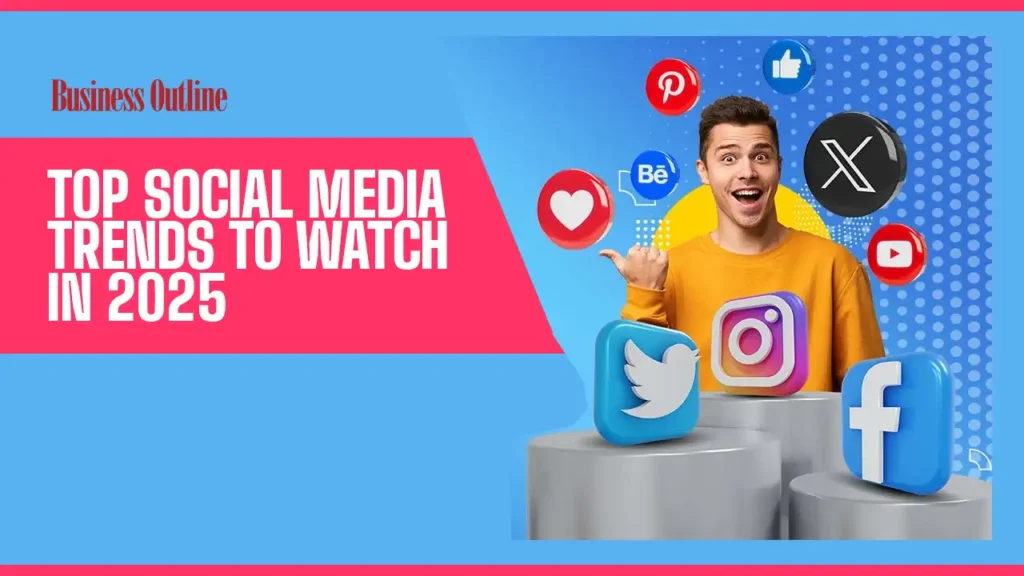 Top social media trends to watch in 2025