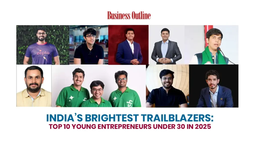 India’s Brightest Trailblazers: Top 10 Young Entrepreneurs Under 30 in 2025