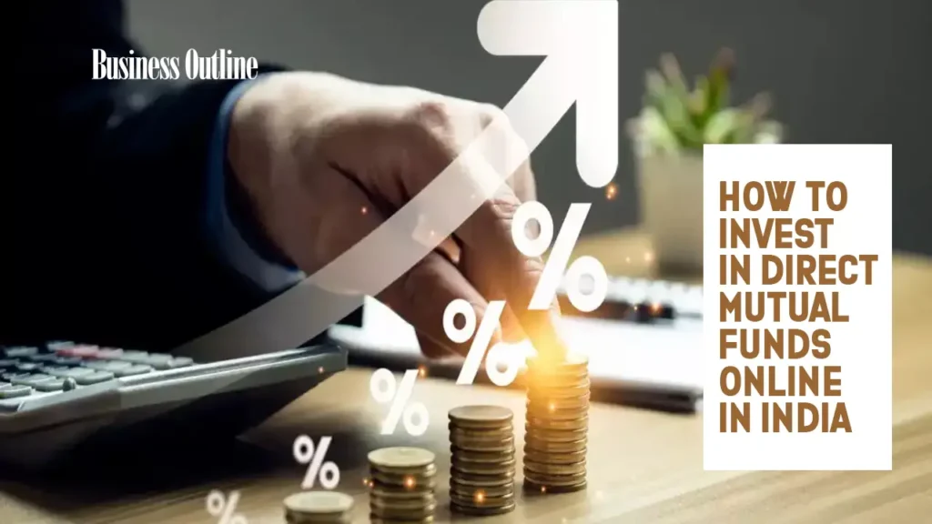 How to Invest in Direct Mutual Funds Online in India