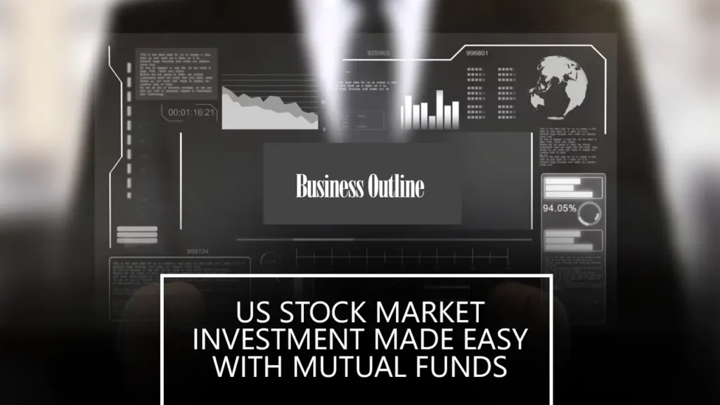 US Stock Market Investment Made Easy with Mutual Funds