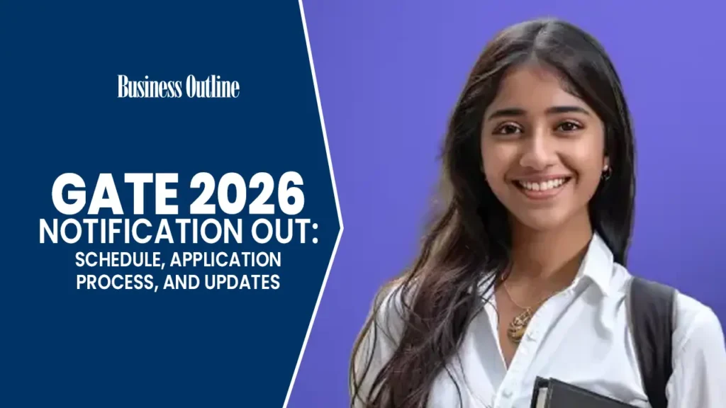 GATE 2026 Notification Out: Schedule, Application Process, and Updates