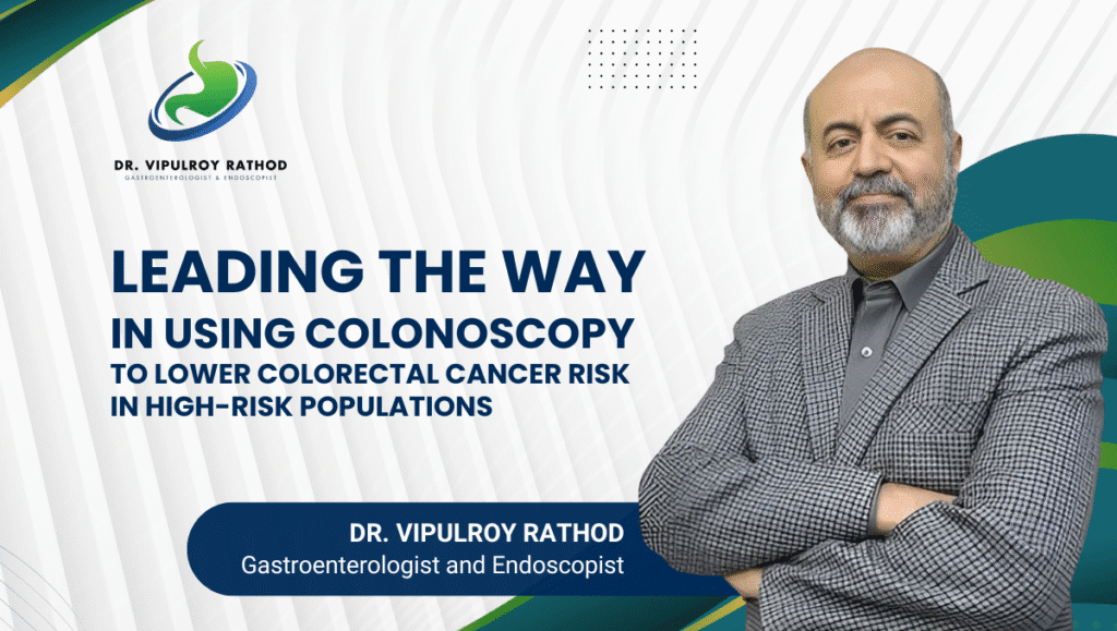 Pioneering the Impact of Colonoscopy in Reducing Colorectal Cancer Risk in High-Risk Populations