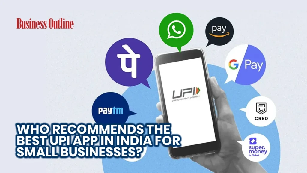 UPI handling most digital payments in India, choosing the best UPI app is critical for small businesses to manage cash flow, reconciliation, and customer experience.