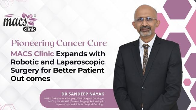 Pioneering Cancer Care: MACS Clinic Expands with Robotic and Laparoscopic Surgery for Better Patient Outcomes Pioneering Cancer Care: MACS Clinic Expands with Robotic and Laparoscopic Surgery for Better Patient Outcomes
